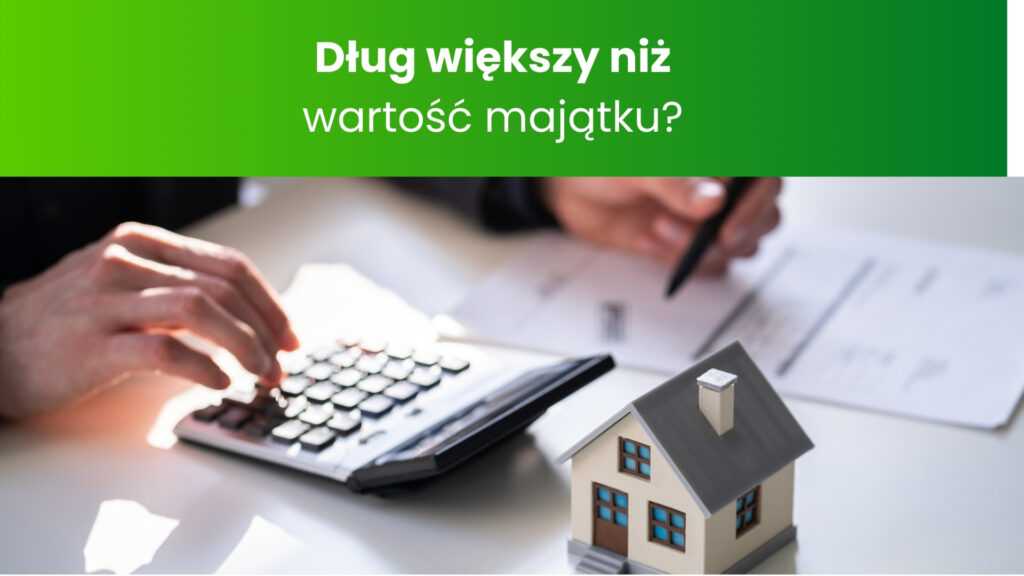 Wartość długu a majątku – jak ocenić swoją sytuację?