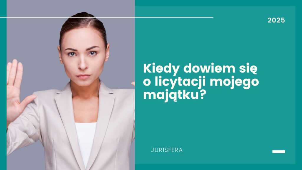 Kiedy dowiem się o licytacji mojego majątku?