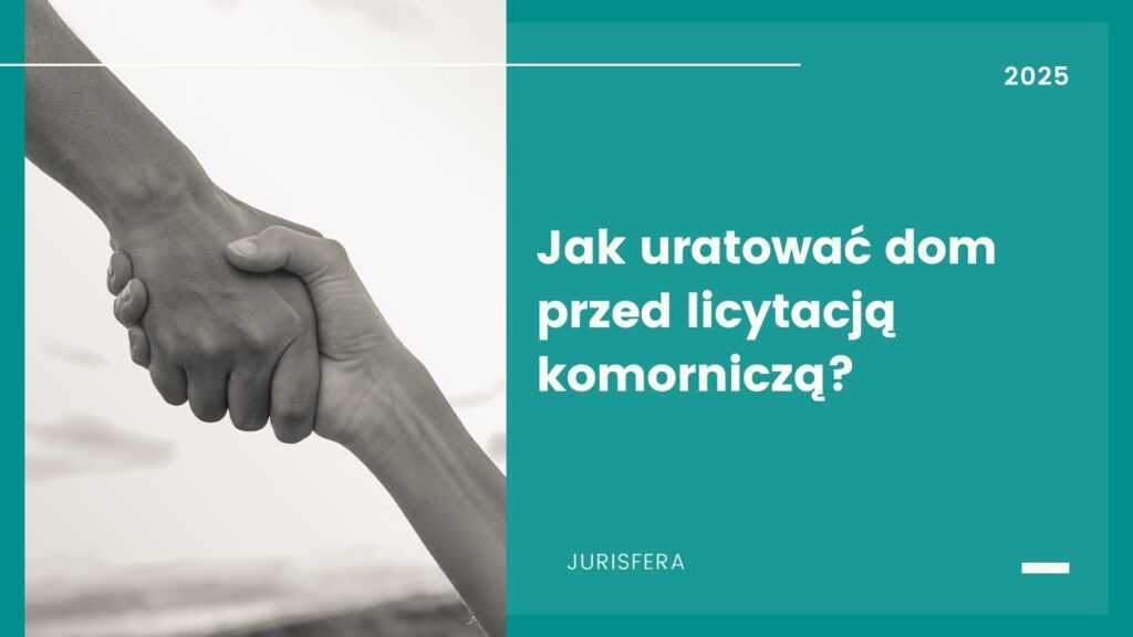 Jak uratować dom przed licytacją komorniczą?