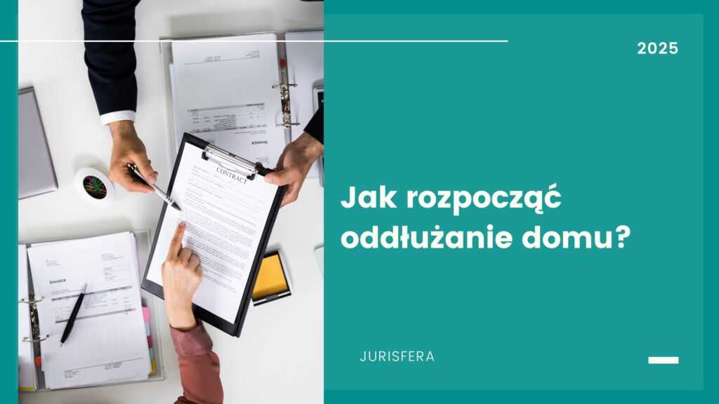 Jak rozpocząć oddłużanie domu?