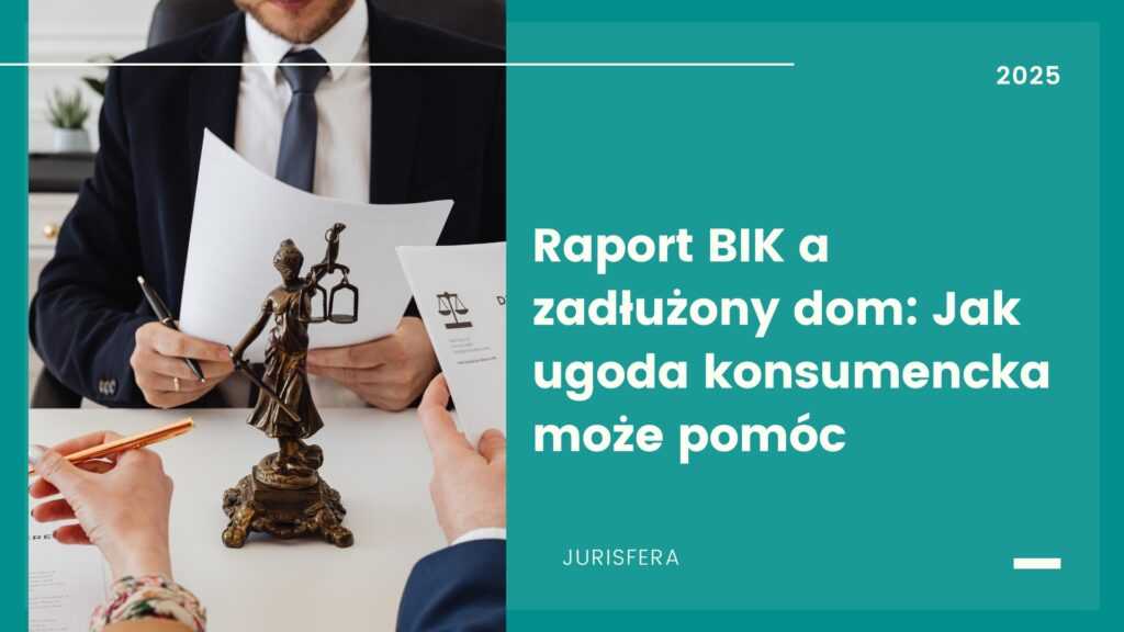 Raport BIK a zadłużony dom: Jak ugoda konsumencka może pomóc